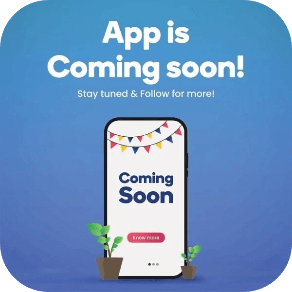 App is Coming soon!
